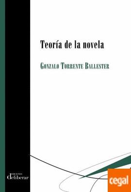 TEORÍA DE LA NOVELA | 9788417252021 | GONZALO TORRENTE BALLESTER | Llibres Parcir | Llibreria Parcir | Llibreria online de Manresa | Comprar llibres en català i castellà online