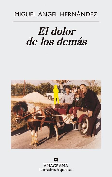 EL DOLOR DE LOS DEMÁS | 9788433998576 | HERNÁNDEZ, MIGUEL ÁNGEL | Llibres Parcir | Llibreria Parcir | Llibreria online de Manresa | Comprar llibres en català i castellà online