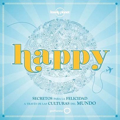 HAPPY SECRETOS FELICIDAD | 9788408091332 | Llibres Parcir | Llibreria Parcir | Llibreria online de Manresa | Comprar llibres en català i castellà online