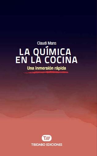 LA QUÍMICA EN LA COCINA | 9788491177555 | MANS, CLAUDI | Llibres Parcir | Llibreria Parcir | Llibreria online de Manresa | Comprar llibres en català i castellà online