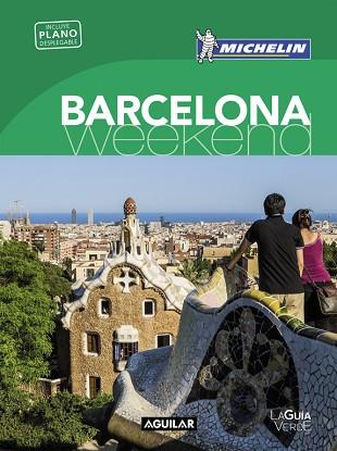 BARCELONA (LA GUÍA VERDE WEEKEND 2016) | 9788403515185 | MICHELIN | Llibres Parcir | Llibreria Parcir | Llibreria online de Manresa | Comprar llibres en català i castellà online