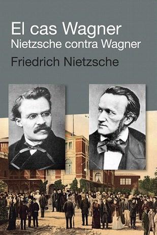 El cas Wagner / Nietzsche contra Wagner | 9788492440924 | Nietzsche, Friedrich | Llibres Parcir | Llibreria Parcir | Llibreria online de Manresa | Comprar llibres en català i castellà online