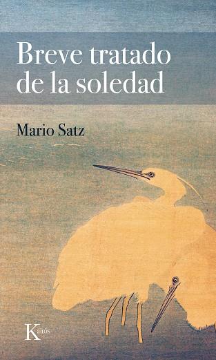 BREVE TRATADO DE LA SOLEDAD | 9788411210539 | SATZ, MARIO | Llibres Parcir | Llibreria Parcir | Llibreria online de Manresa | Comprar llibres en català i castellà online