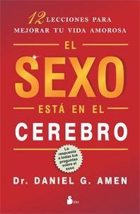 Sexo está en el cerebro, El | 9788478088089 | Amen, Daniel G. | Llibres Parcir | Llibreria Parcir | Llibreria online de Manresa | Comprar llibres en català i castellà online