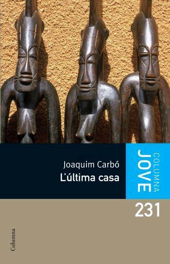 ULTIMA CASA | 9788466408653 | CARBO JOAQUIM | Llibres Parcir | Llibreria Parcir | Llibreria online de Manresa | Comprar llibres en català i castellà online