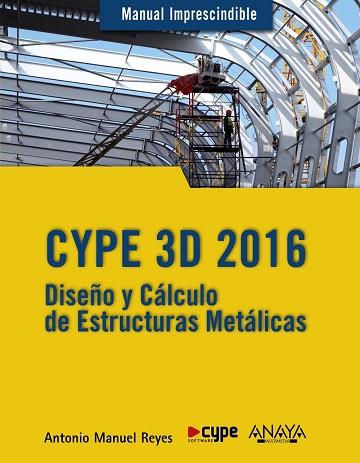 CYPE 3D 2016 | 9788441537248 | REYES RODRÍGUEZ, ANTONIO MANUEL | Llibres Parcir | Llibreria Parcir | Llibreria online de Manresa | Comprar llibres en català i castellà online