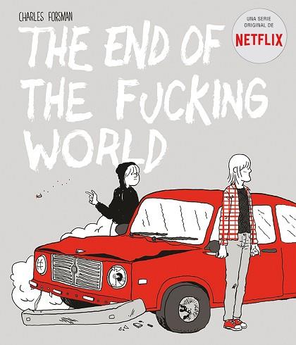 THE END OF THE FUCKING WORLD | 9788494785245 | FORSMAN, CHARLES | Llibres Parcir | Llibreria Parcir | Llibreria online de Manresa | Comprar llibres en català i castellà online
