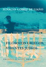 FILOSOFOS GRIEGOS VIDENTES JUDIOS | 9788478445011 | GOMEZ DE LIAÐO | Llibres Parcir | Llibreria Parcir | Llibreria online de Manresa | Comprar llibres en català i castellà online