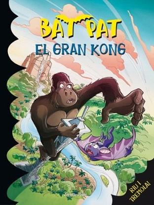 El gran Kong | 9788499329208 | BAT PAT | Llibres Parcir | Llibreria Parcir | Llibreria online de Manresa | Comprar llibres en català i castellà online