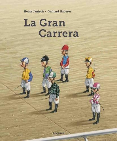 LA GRAN CARRERA | 9788494925771 | JANISCH, HEINZ | Llibres Parcir | Llibreria Parcir | Llibreria online de Manresa | Comprar llibres en català i castellà online