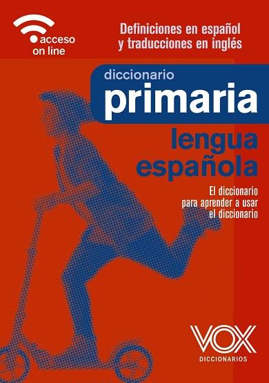DICCIONARIO DE PRIMARIA | 9788499743400 | VOX EDITORIAL | Llibres Parcir | Llibreria Parcir | Llibreria online de Manresa | Comprar llibres en català i castellà online