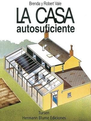 LA CASA AUTOSUFICIENTE | 9788489840263 | VALE, ROBERT | Llibres Parcir | Llibreria Parcir | Llibreria online de Manresa | Comprar llibres en català i castellà online