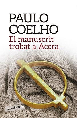 EL MANUSCRIT TROBAT A ACCRA | 9788416334285 | PAULO COELHO | Llibres Parcir | Llibreria Parcir | Llibreria online de Manresa | Comprar llibres en català i castellà online