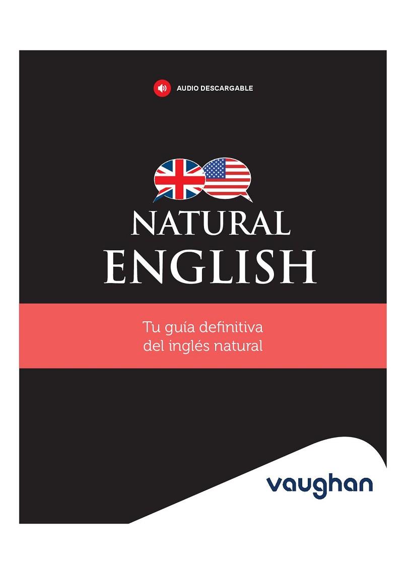 NATURAL ENGLISH | 9788419054159 | HOLLIDAY, XIMENA | Llibres Parcir | Llibreria Parcir | Llibreria online de Manresa | Comprar llibres en català i castellà online