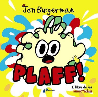 PLAFF! | 9788499067643 | BURGERMAN, JON | Llibres Parcir | Llibreria Parcir | Llibreria online de Manresa | Comprar llibres en català i castellà online