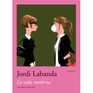 LA VIDA MODERNA booklet | 9788492480029 | JORDI LABANDA | Llibres Parcir | Llibreria Parcir | Llibreria online de Manresa | Comprar llibres en català i castellà online
