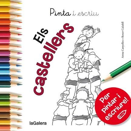 PINTA I ESCRIU ELS CASTELLERS | 9788424654603 | CANYELLES ROCA, ANNA | Llibres Parcir | Llibreria Parcir | Llibreria online de Manresa | Comprar llibres en català i castellà online