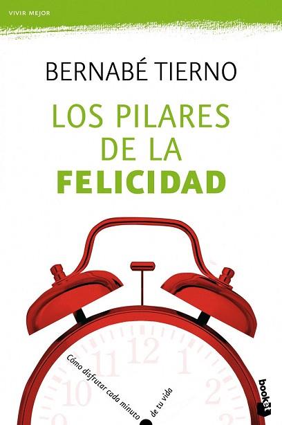 LOS PILARES DE LA FELICIDAD booket col vivir mejor | 9788484608530 | BERNABE TIERNO | Llibres Parcir | Llibreria Parcir | Llibreria online de Manresa | Comprar llibres en català i castellà online
