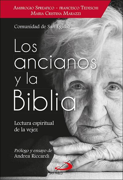 LOS ANCIANOS Y LA BIBLIA | 9788428563451 | SPREAFICO, AMBROGIO / TEDESCHI, FRANCESCO / MARAZZI, MARIA CRISTINA | Llibres Parcir | Llibreria Parcir | Llibreria online de Manresa | Comprar llibres en català i castellà online