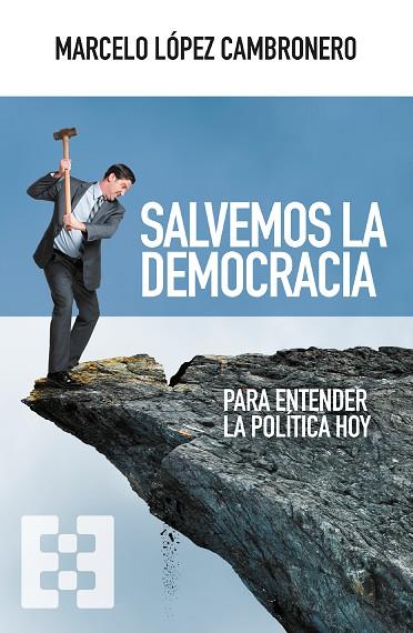 SALVEMOS LA DEMOCRACIA | 9788413391335 | LÓPEZ CAMBRONERO, MARCELO | Llibres Parcir | Llibreria Parcir | Llibreria online de Manresa | Comprar llibres en català i castellà online