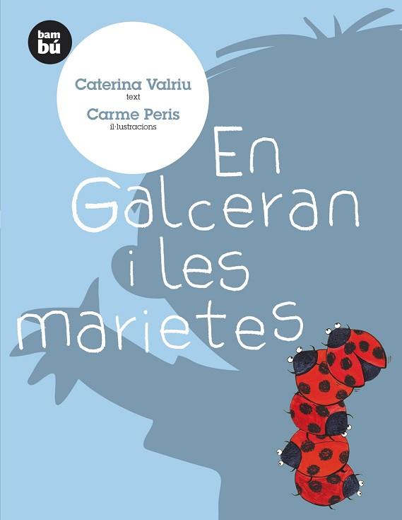 EN GALCERAN I LES MARIETES | 9788483430156 | VALRIU, CATERINA | Llibres Parcir | Llibreria Parcir | Llibreria online de Manresa | Comprar llibres en català i castellà online