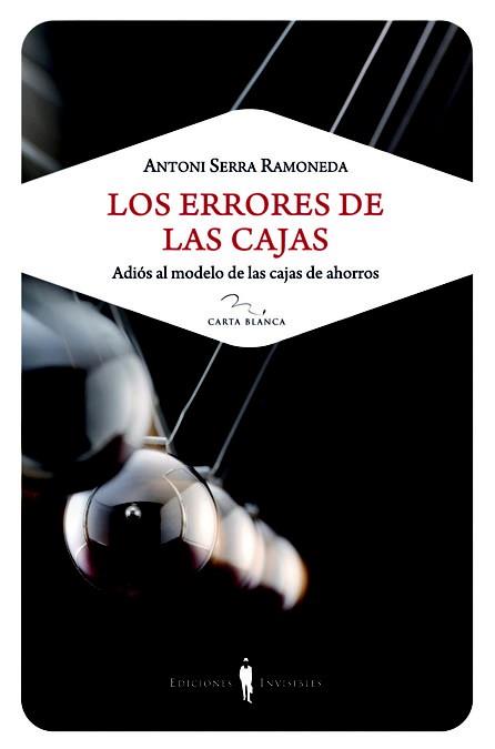 LOS ERRORES DE LAS CAJAS ADIOS AL MODELO CAJAS AHORROS | 9788493910648 | SERRA RAMONEDA A | Llibres Parcir | Llibreria Parcir | Llibreria online de Manresa | Comprar llibres en català i castellà online
