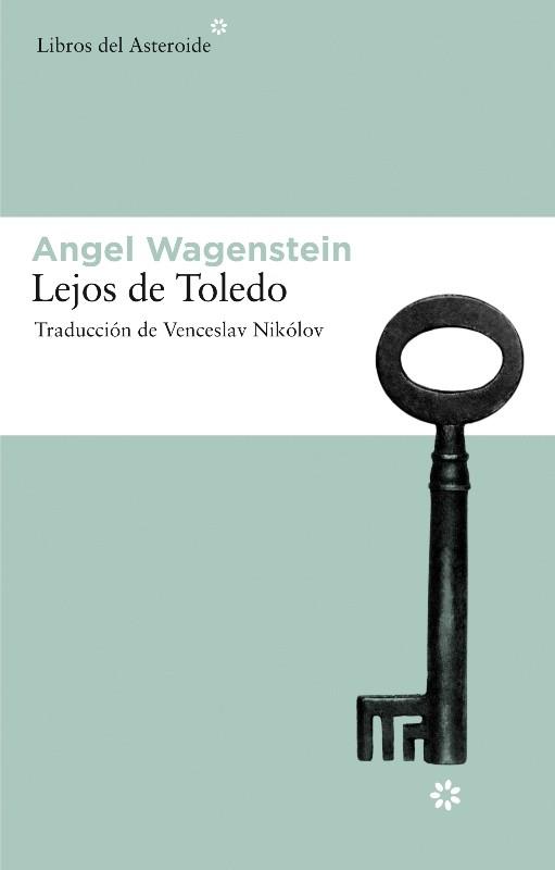 LEJOS DE TOLEDO | 9788492663132 | WAGENSTEIN ANGEL | Llibres Parcir | Llibreria Parcir | Llibreria online de Manresa | Comprar llibres en català i castellà online