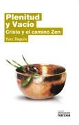 PLENITUD Y VACIO Cristo y el camino Zen | 9788427716896 | RAGUIN YVES | Llibres Parcir | Llibreria Parcir | Llibreria online de Manresa | Comprar llibres en català i castellà online