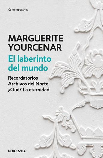 EL LABERINTO DEL MUNDO | 9788466337304 | YOURCENAR, MARGUERITE | Llibres Parcir | Llibreria Parcir | Llibreria online de Manresa | Comprar llibres en català i castellà online