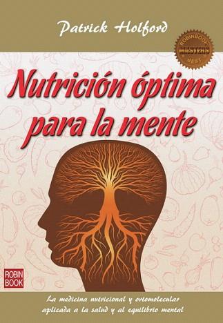 NUTRICIÓN ÓPTIMA PARA LA MENTE | 9788499173245 | HOLFORD, PATRICK | Llibres Parcir | Llibreria Parcir | Llibreria online de Manresa | Comprar llibres en català i castellà online