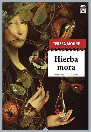 HIERBA MORA | 9788416537822 | MOURE PEREIRO, TERESA | Llibres Parcir | Llibreria Parcir | Llibreria online de Manresa | Comprar llibres en català i castellà online