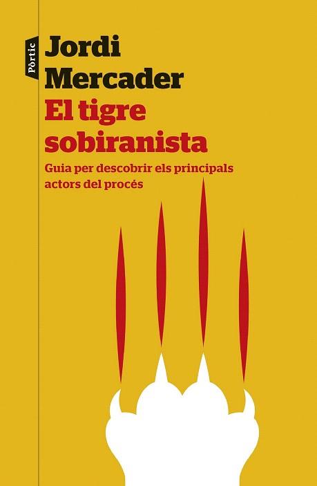 EL TIGRE SOBIRANISTA | 9788498093292 | JORDI MERCADER FARRÉS | Llibres Parcir | Llibreria Parcir | Llibreria online de Manresa | Comprar llibres en català i castellà online