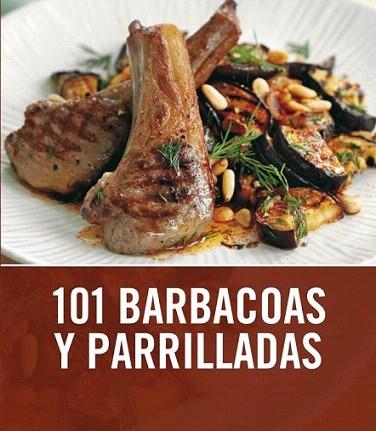 101 BARCAOS Y PARRILLADAS | 9788425344008 | Llibres Parcir | Llibreria Parcir | Llibreria online de Manresa | Comprar llibres en català i castellà online