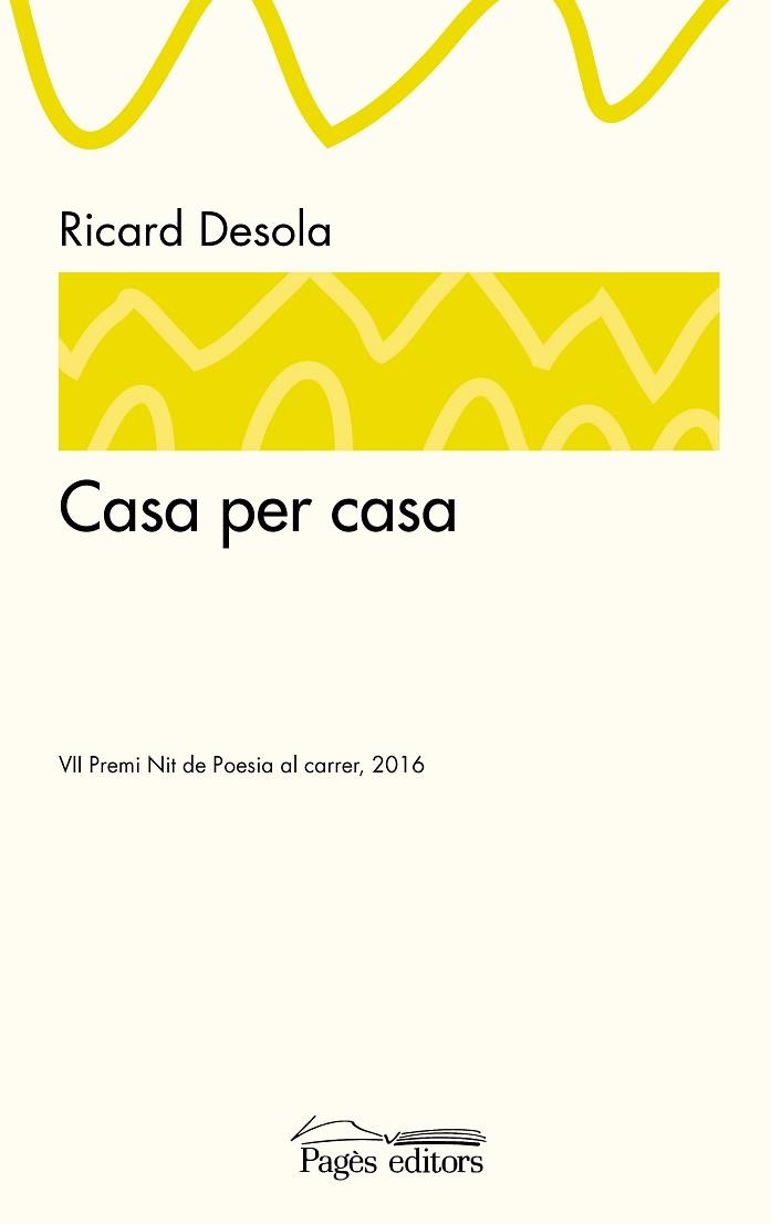 CASA PER CASA | 9788499758039 | DESOLA MEDIAVILLA, RICARD | Llibres Parcir | Llibreria Parcir | Llibreria online de Manresa | Comprar llibres en català i castellà online