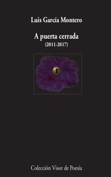 A PUERTA CERRADA (2011-2017) | 9788498953220 | GARCÍA MONTERO, LUIS | Llibres Parcir | Llibreria Parcir | Llibreria online de Manresa | Comprar llibres en català i castellà online
