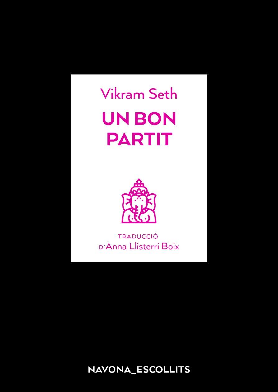 UN BON PARTIT | 9788417978082 | SETH, VIKRAM | Llibres Parcir | Llibreria Parcir | Llibreria online de Manresa | Comprar llibres en català i castellà online
