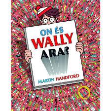 ON ÉS WALLY ARA? | 9788416712199 | HANDFORD, MARTIN | Llibres Parcir | Llibreria Parcir | Llibreria online de Manresa | Comprar llibres en català i castellà online