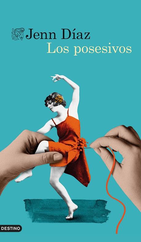 LOS POSESIVOS | 9788423359868 | DÍAZ, JENN | Llibres Parcir | Llibreria Parcir | Llibreria online de Manresa | Comprar llibres en català i castellà online
