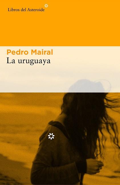 LA URUGUAYA | 9788416213993 | ERNESTO MAIRAL, PEDRO | Llibres Parcir | Llibreria Parcir | Llibreria online de Manresa | Comprar llibres en català i castellà online