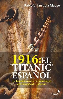 1916: EL "TITANIC" ESPAÑOL | 9788416541621 | VILARRUBIA MAUSO, PABLO | Llibres Parcir | Llibreria Parcir | Llibreria online de Manresa | Comprar llibres en català i castellà online