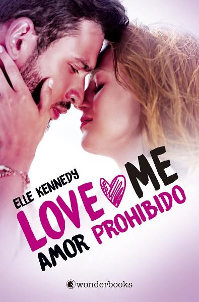 AMOR PROHIBIDO (LOVE ME 1) | 9788418509001 | KENNEDY, ELLE | Llibres Parcir | Llibreria Parcir | Llibreria online de Manresa | Comprar llibres en català i castellà online