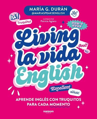 LIVING LA VIDA ENGLISH | 9788418040672 | G. DURÁN (@MARIASPEAKSENGLISH), MARÍA | Llibres Parcir | Llibreria Parcir | Llibreria online de Manresa | Comprar llibres en català i castellà online