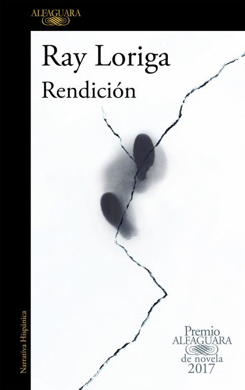 RENDICIÓN (PREMIO ALFAGUARA DE NOVELA 2017) | 9788420426860 | RAY LORIGA | Llibres Parcir | Llibreria Parcir | Llibreria online de Manresa | Comprar llibres en català i castellà online