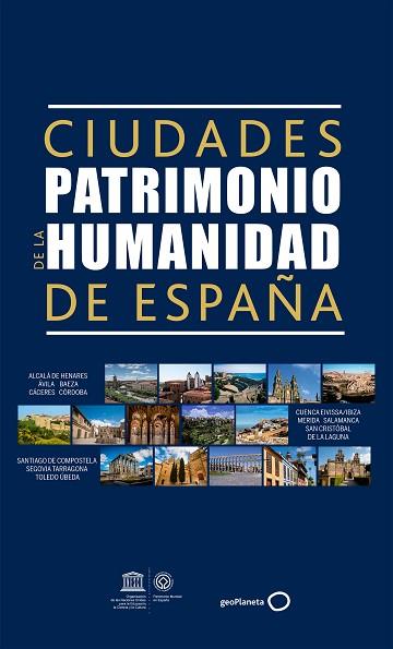 CIUDADES PATRIMONIO DE LA HUMANIDAD DE ESPAÑA | 9788408165668 | AA. VV. | Llibres Parcir | Llibreria Parcir | Llibreria online de Manresa | Comprar llibres en català i castellà online