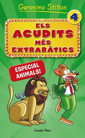 ELS ACUDITS MÉS EXTRARÀTICS 4. ESPECIAL ANIMALS! | 9788491371731 | GERONIMO STILTON | Llibres Parcir | Llibreria Parcir | Llibreria online de Manresa | Comprar llibres en català i castellà online