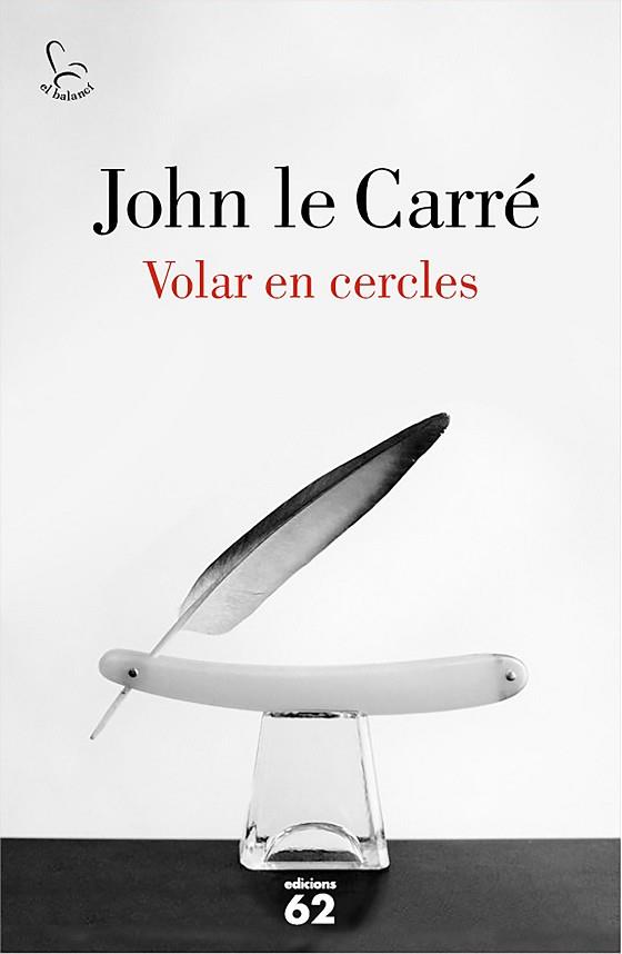 VOLAR EN CERCLES | 9788429775143 | JOHN LE CARRÉ | Llibres Parcir | Llibreria Parcir | Llibreria online de Manresa | Comprar llibres en català i castellà online