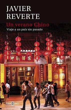 UN VERANO CHINO | 9788401015441 | REVERTE,JAVIER | Llibres Parcir | Llibreria Parcir | Llibreria online de Manresa | Comprar llibres en català i castellà online