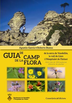 GUIA DE CAMP DE LA FLORA | 9788490343241 | GARCíA, AGUSTíN | Llibres Parcir | Llibreria Parcir | Llibreria online de Manresa | Comprar llibres en català i castellà online