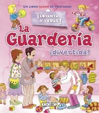LEVANTA Y VERAS : LA GUARDERÍA ¡DIVERTIDA! | 9788490371657 | TODOLIBRO, EQUIPO | Llibres Parcir | Llibreria Parcir | Llibreria online de Manresa | Comprar llibres en català i castellà online