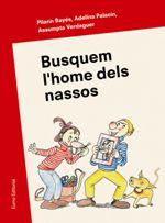 BUSQUEM L' HOME DELS NASSOS ( PAU I LAIA I LES TRADICIONS CATALANES ) | 9788497665346 | PILARÍN BAYÉS/ADELINA PALACÍN/ASSUMPTA VERDAGUER | Llibres Parcir | Llibreria Parcir | Llibreria online de Manresa | Comprar llibres en català i castellà online